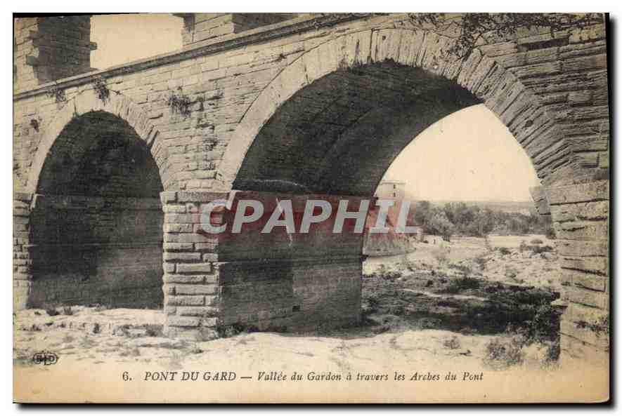 Pont du Gard — Vallée du Gardon à travers les Arches du Pont — B.D. éditeur, n°6