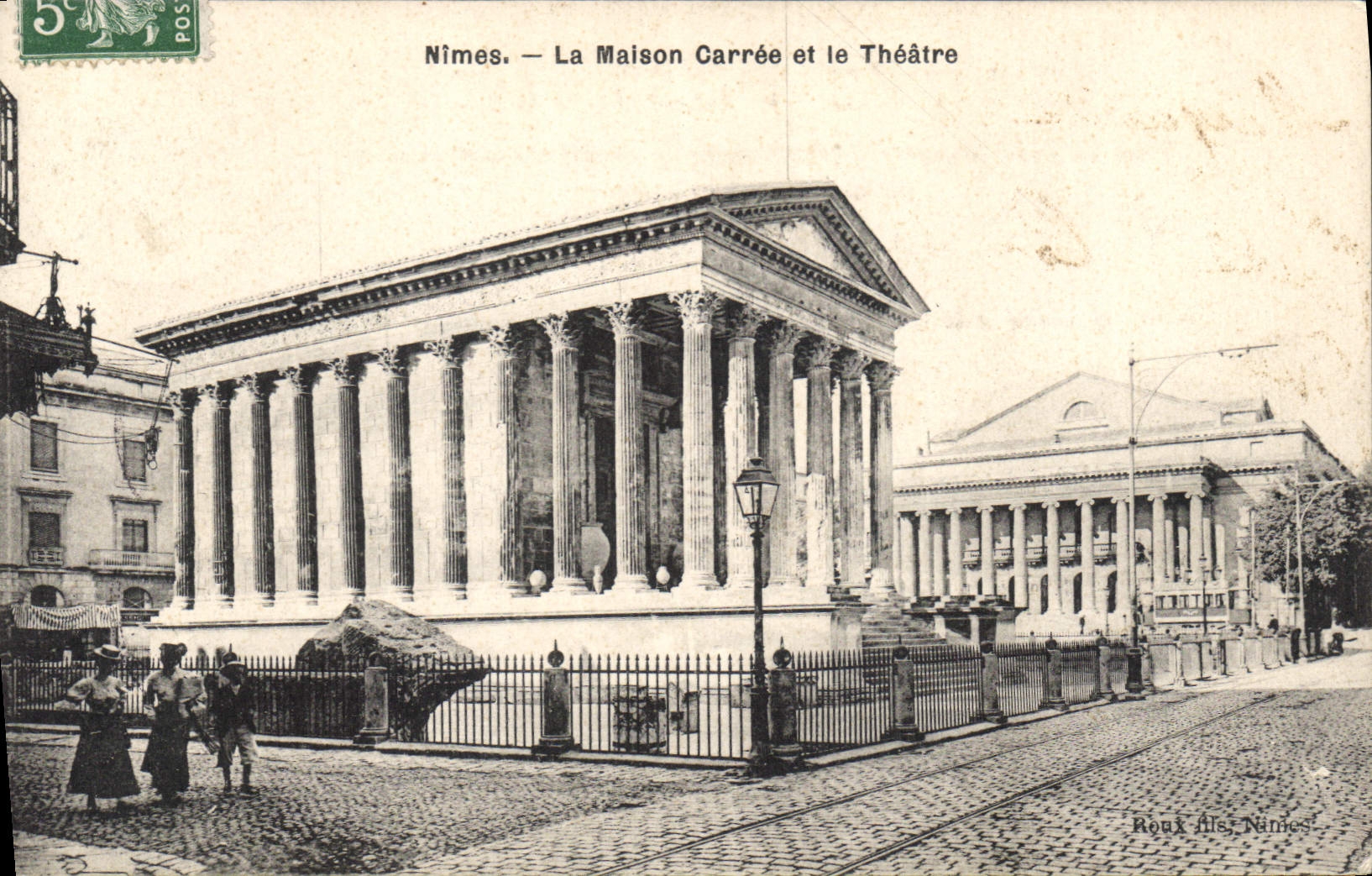 Nîmes. — La Maison Carrée et le Théâtre — Roux Alès, Nîmes