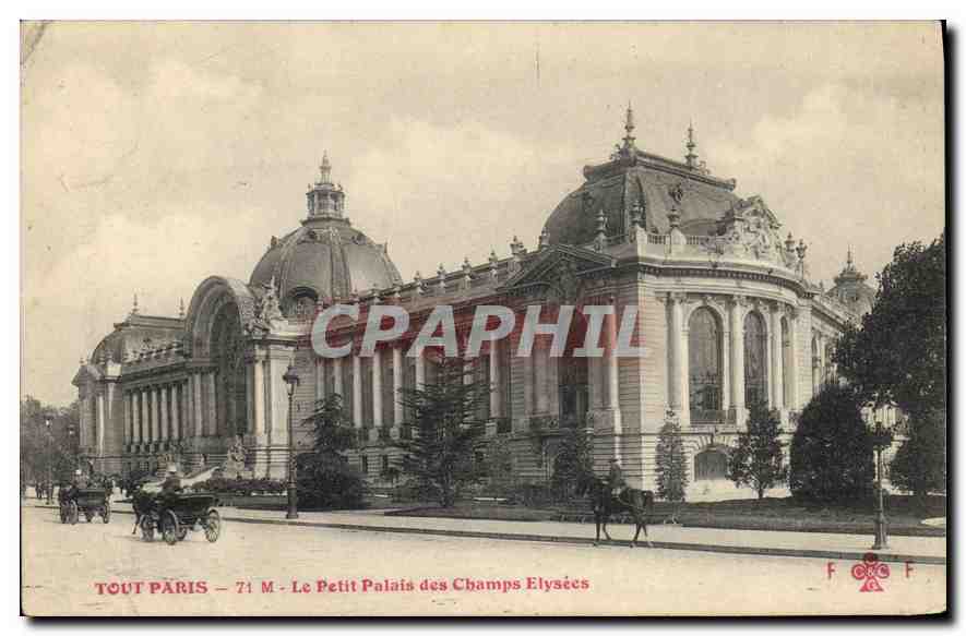 CPA Tout Paris le Petit Palais des Champs Elysees
