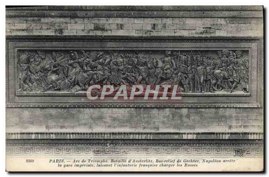 CPA Paris Arc de Triomphe Bataille d'Austerlitz Bas relief de Gechter Napoleon arrete la garde imper