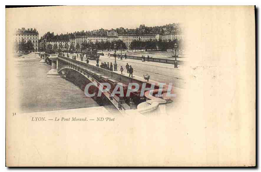 CPA Lyon Le Pont Morand 