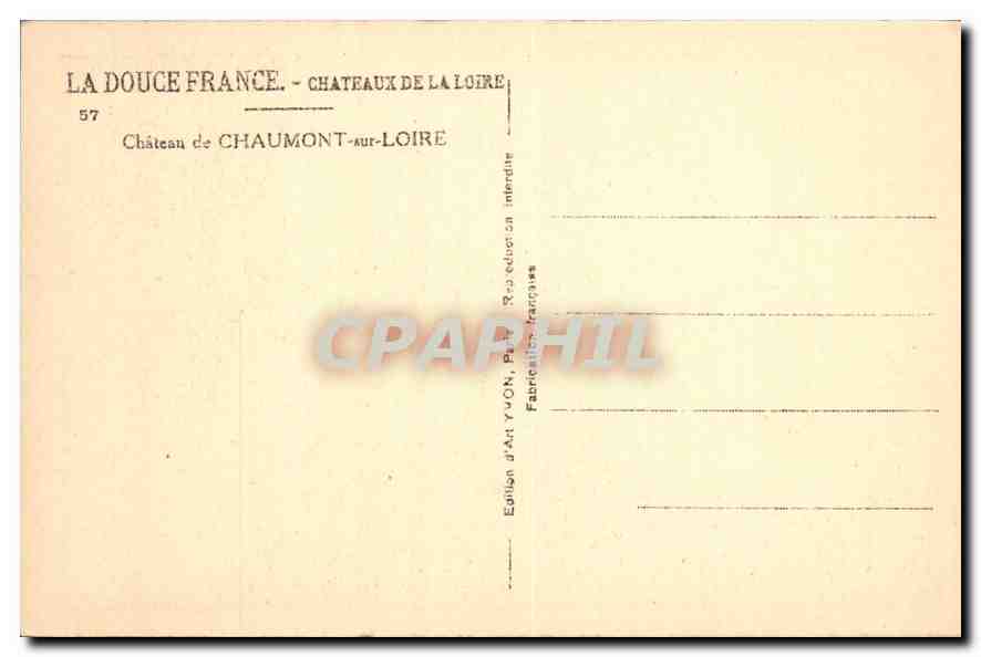 CPA La Douce France Chateaux de la Loire Chateau de Chaumont sur Loire  — Back