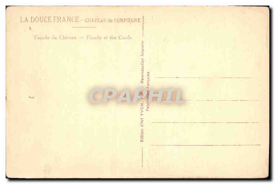 CPA La Douce France Chateau de Compiegne Facade du Chateau  — Verso