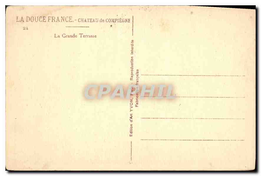 CPA La Douce France Chateau de Compiegne La Grande Terrasse  — Verso