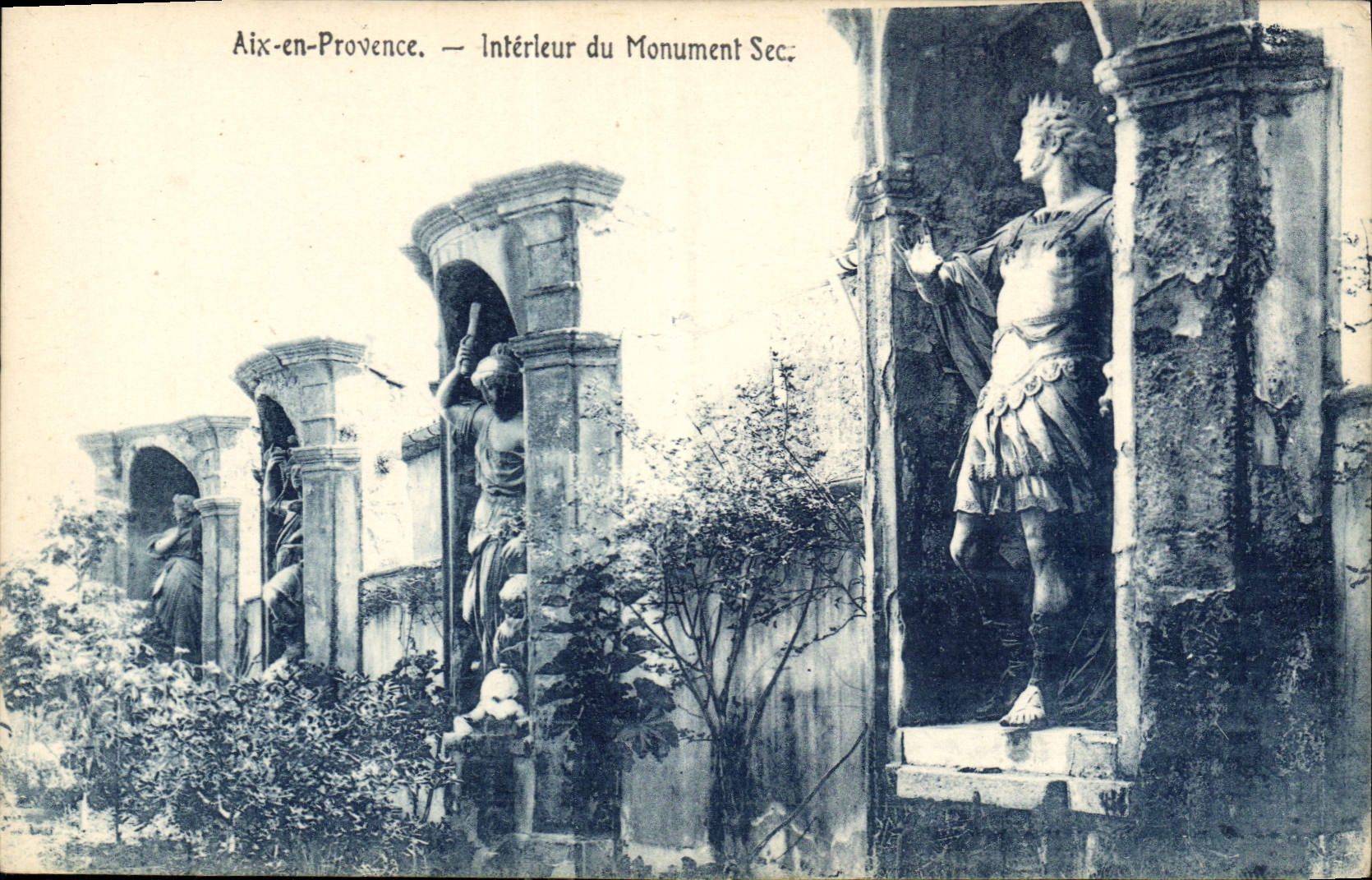 Aix-en-Provence — Intérieur du Monument Sec — éditeur non identifié, n° de série non visible