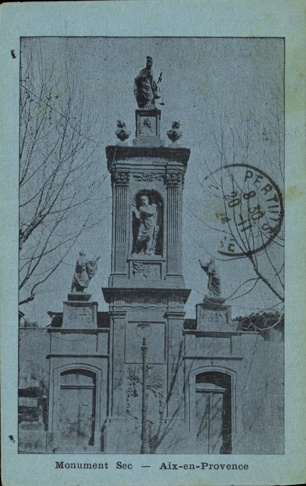 Monument Sec — Aix-en-Provence — Publisher Unknown