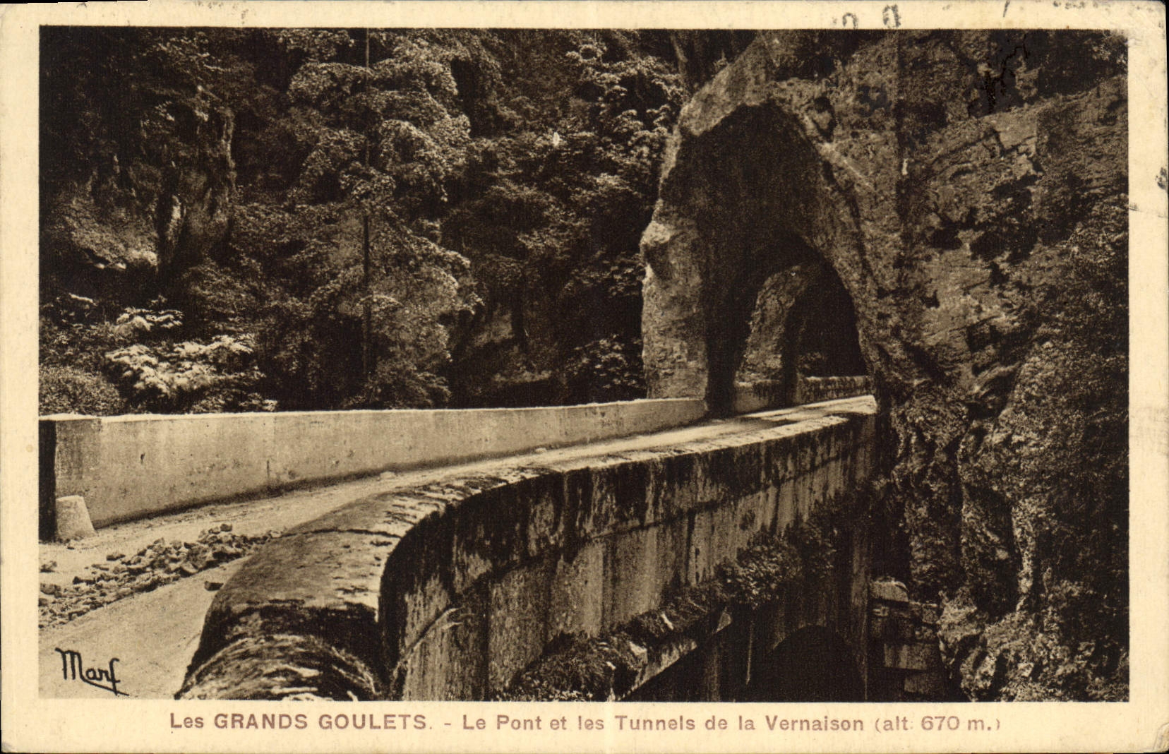 Die GRANDS GOULETS - Die Brücke und Tunnel von la Vernaison (Höhe 670 m.) — Marf