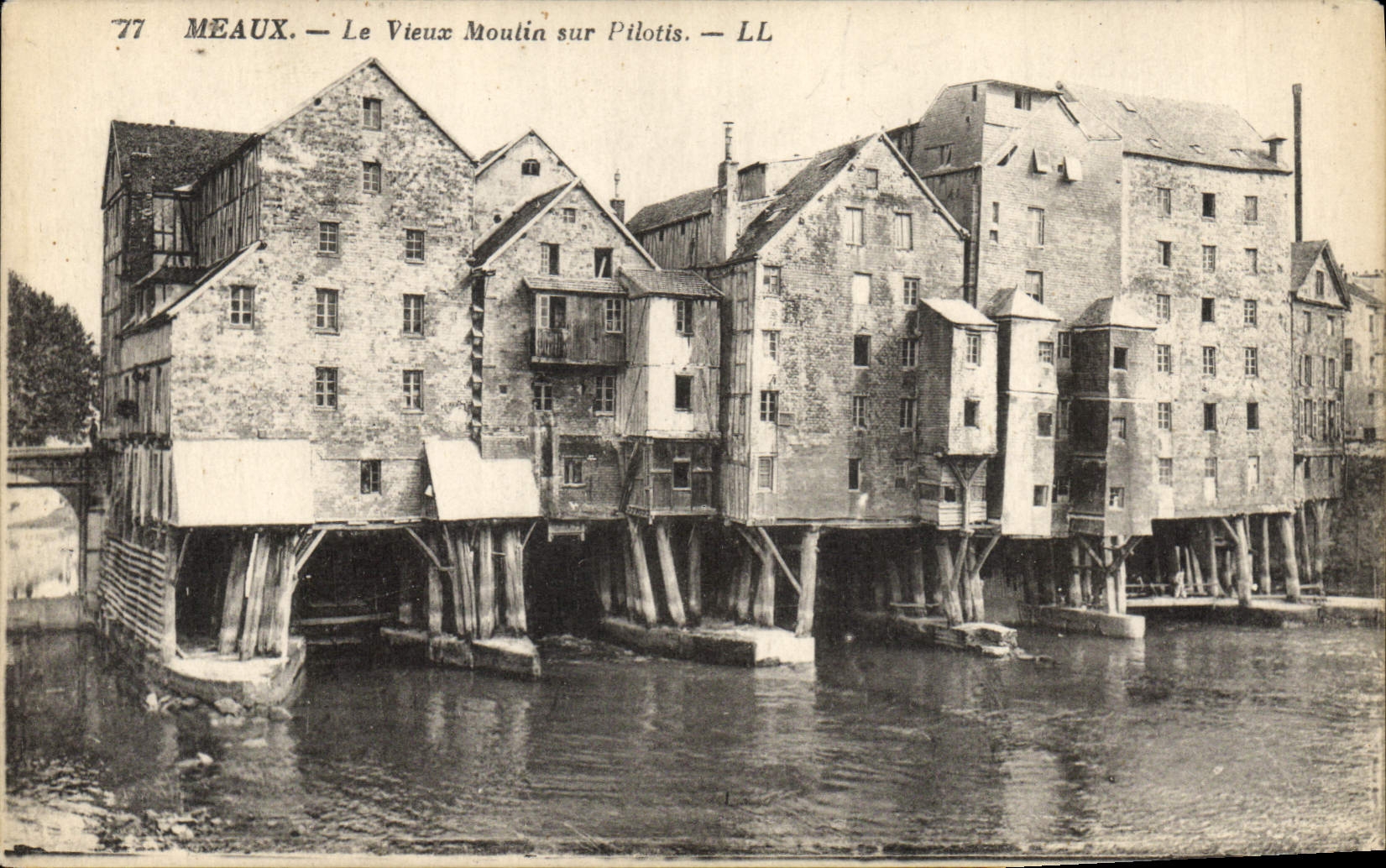 Meaux — Le Vieux Moulin sur Pilotis — LL
