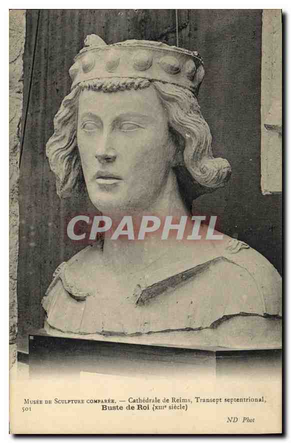 CPA Musee de Sculpture Comparee Cathedrale de Reims Transept septentrional Buste de Roi XIII siecle 