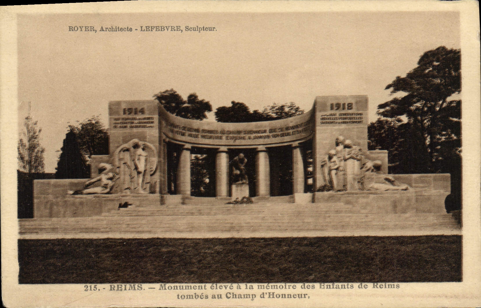 Reims — Monument élevé à la mémoire des Enfants de Reims tombés au Champ d'Honneur — Architecte Royer, Sculpteur Lefebvre — n° 215
