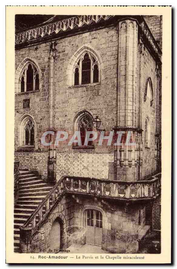 Roc-Amadour — Le Parvis et la Chapelle miraculense — Éd. du P. Bénage