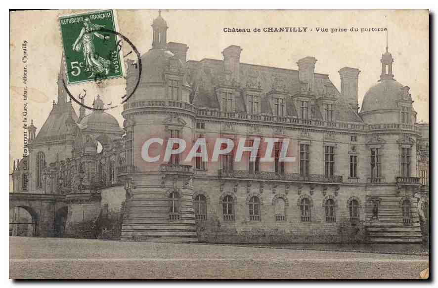 Château de CHANTILLY — Vue prise du porterie — Berger, G. & Cie, éditeur, Chantilly