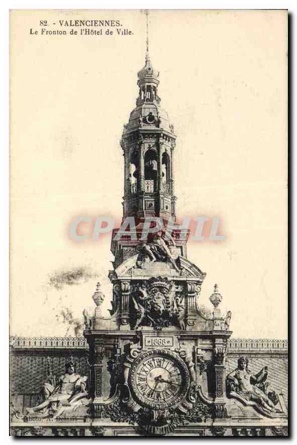 Valenciennes. Le Fronton de l'Hôtel de Ville — CPAPHIL n°82