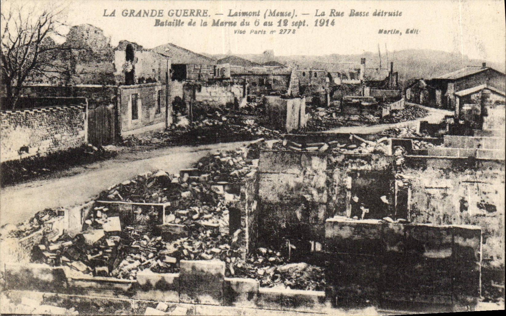 Laimont (Meuse) — La Rue Basse détruite — Bataille de la Marne du 6 au 12 sept. 1914 — Martlin, Edit. — Vise Paris n° 2772