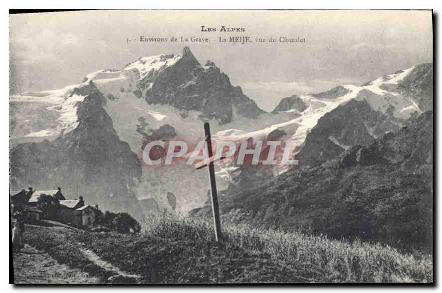 CPA Les Alpes Environs de la Grave La Meije vue du Chazalet 