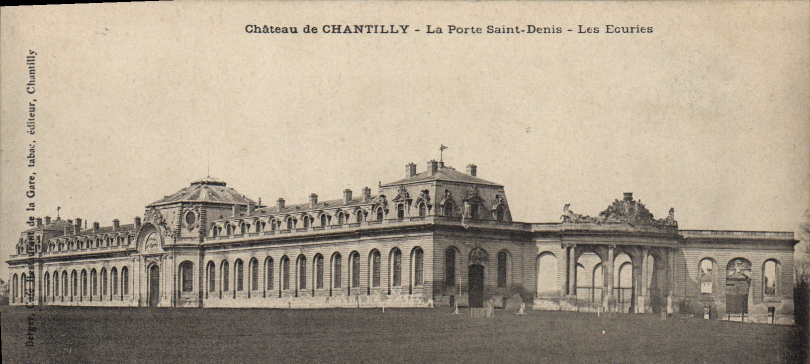 Château de CHANTILLY — La Porte Saint-Denis — Les Ecuries — Berger, éditeur, tabac, la Gare