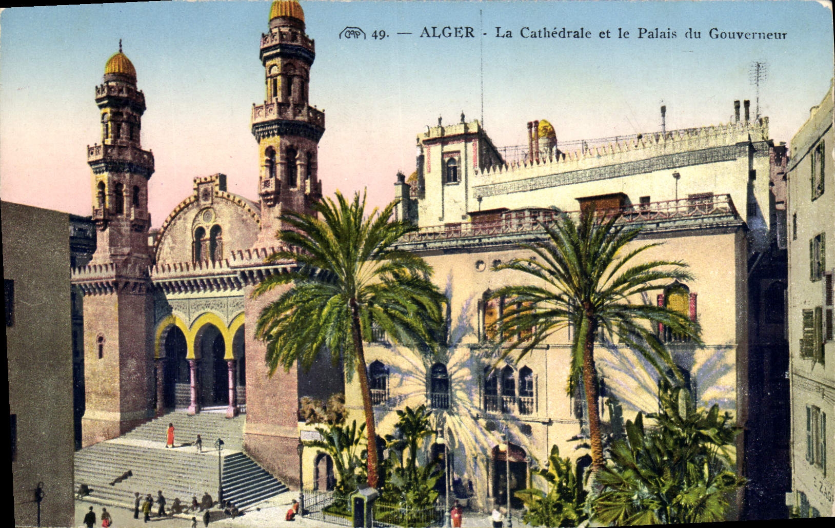 Alger — La Cathédrale et le Palais du Gouverneur — CPAPHIL