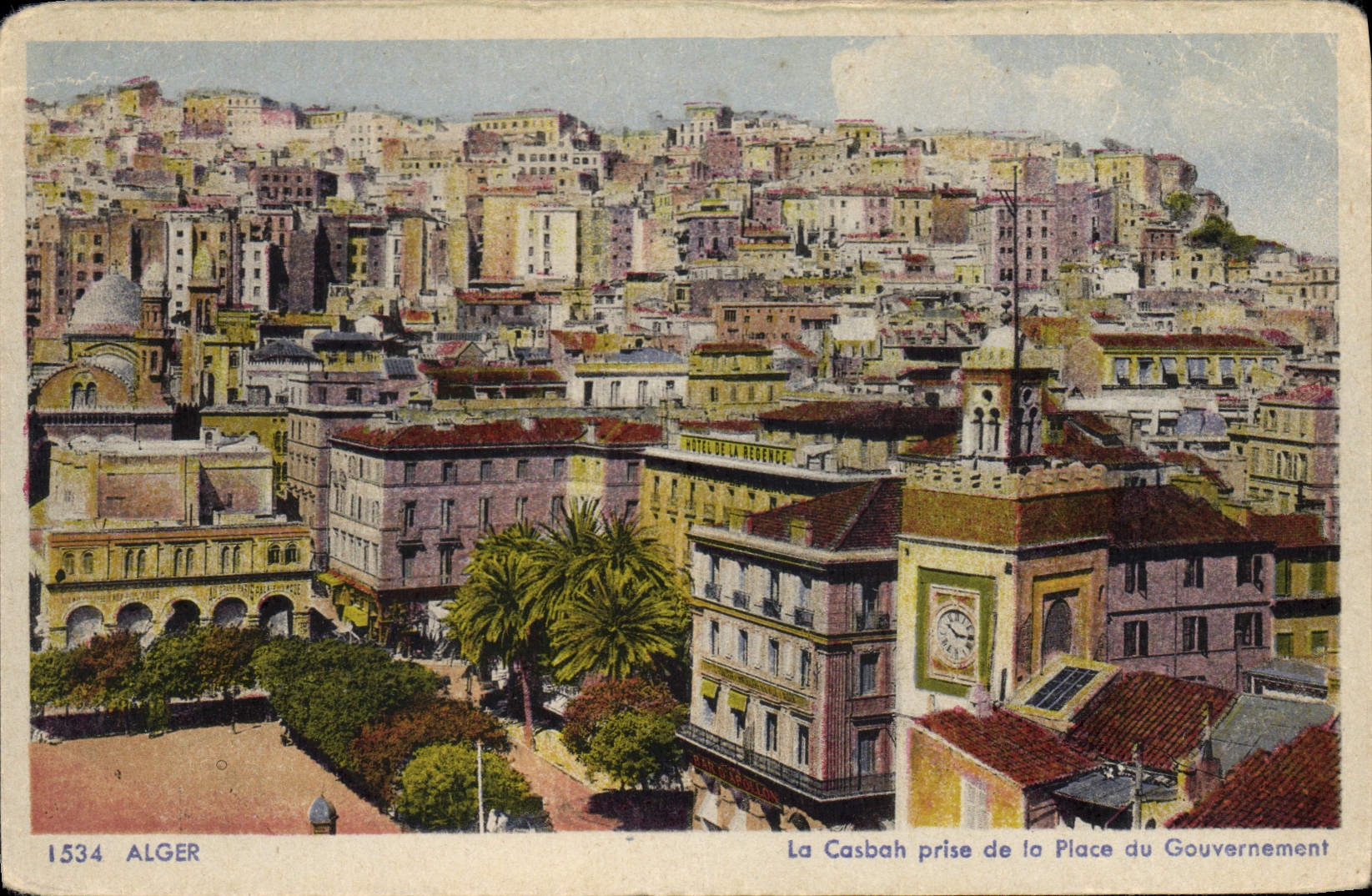 La Casbah prise de la Place du Gouvernement — Algérie — L. & Y. Alger, G. & C. succ' Blido