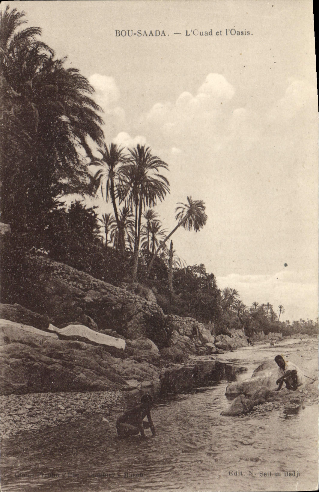Bou-Saada — L'Cuad et l'Oasis — Edit. N. Sel-m Bedji