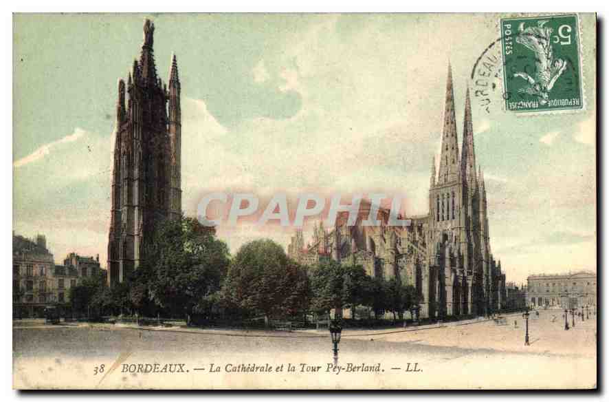 Bordeaux — La Cathédrale et la Tour Pey-Berland — LL.
