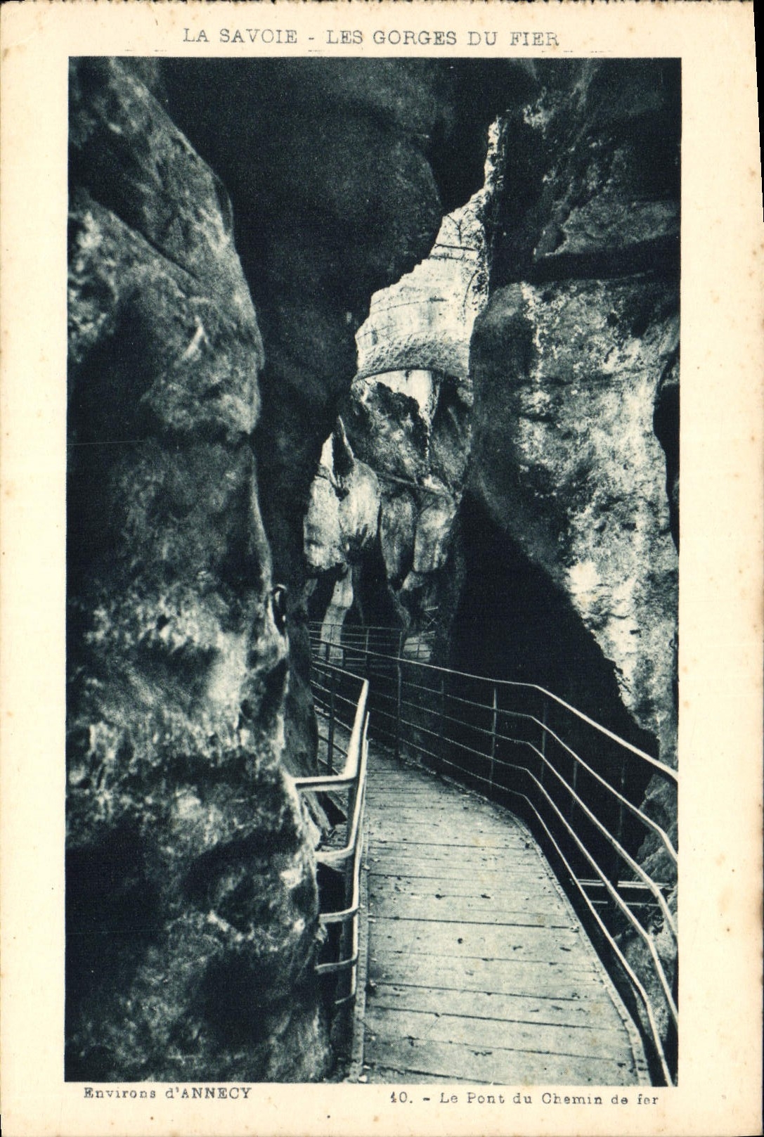 Les Gorges du Fier — Le Pont du Chemin de fer — Environs d'Annecy — L. Fouraz, éditeur à Annemasse (Haute-Savoie)