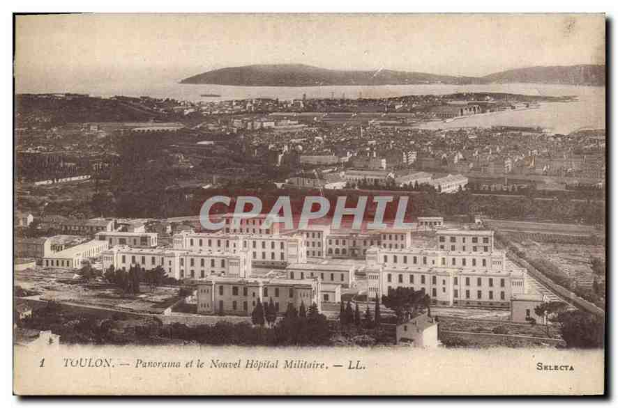 Toulon — Panorama et le Nouvel Hôpital Militaire — Selecta