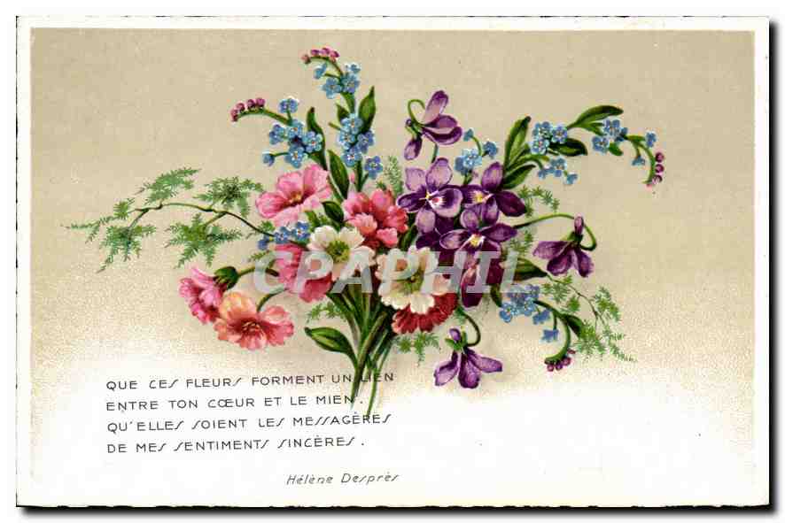 CPA Que ces fleurs forment un lien entre ton coeur et le Mien qu'elles soient les messageres de mes 
