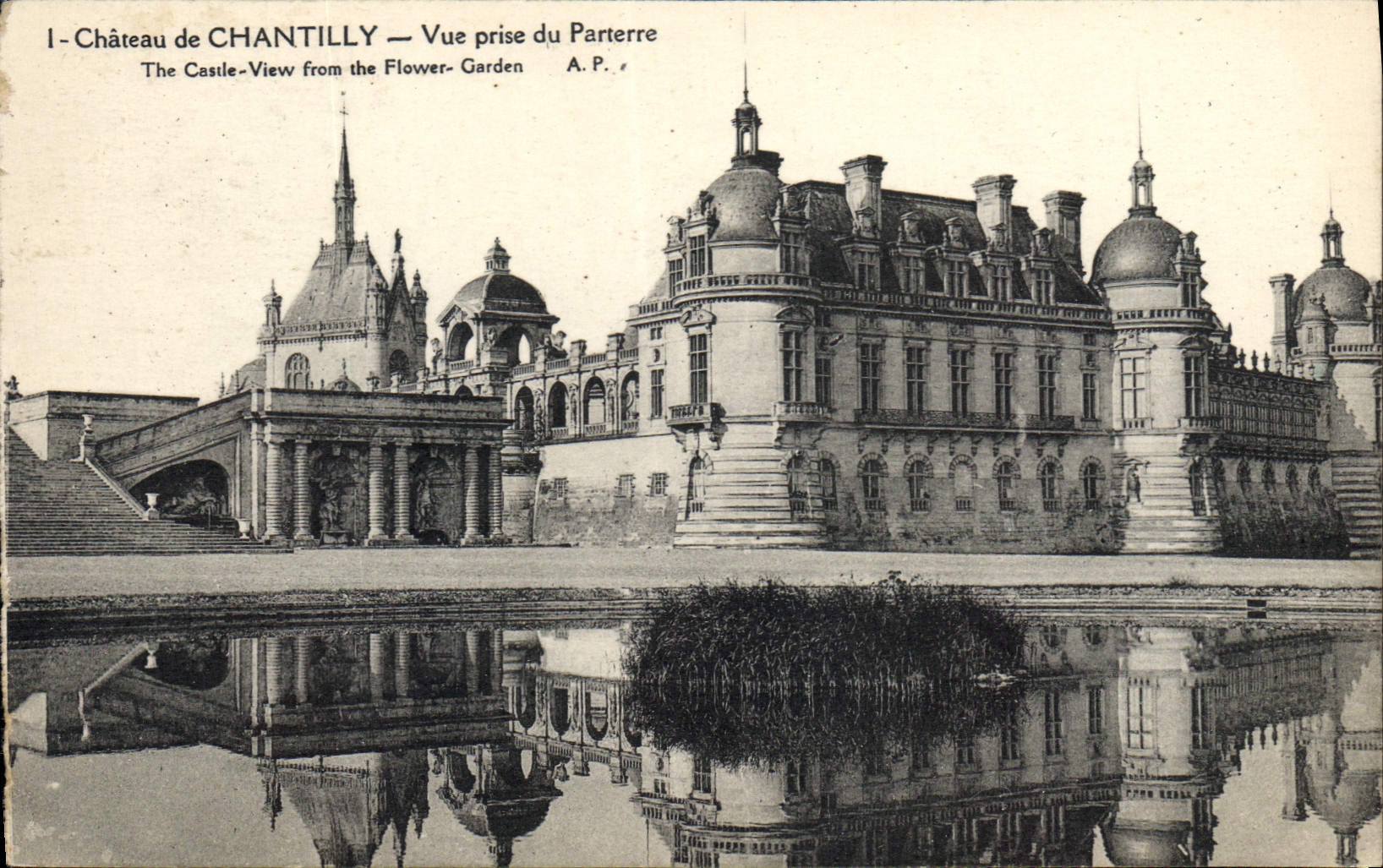 Château de CHANTILLY — Vue prise du Parterre — A.P.