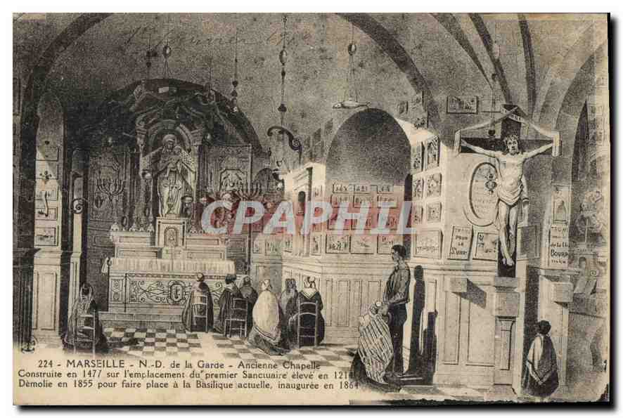 CPA Marseille N D de la Garde Ancienne Chapelle construite en 1477 sur l'emplacement du premier Sanc