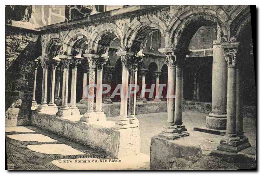 Aix-en-Provence — Cloître Romain du XIe Siècle — Éditeur non identifié