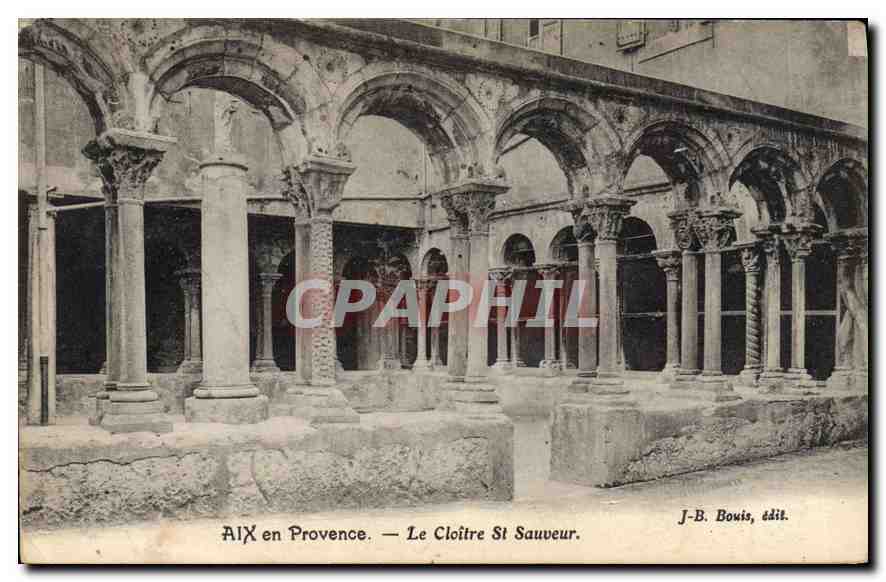 Aix en Provence — Le Cloître St Sauveur — J-B. Bouis, édit.
