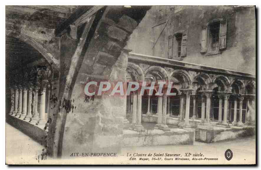 Le Cloître de Saint Sauveur — XIe siècle — Édit. Mayer, 35-37, Cours Mirabeau, Aix-en-Provence