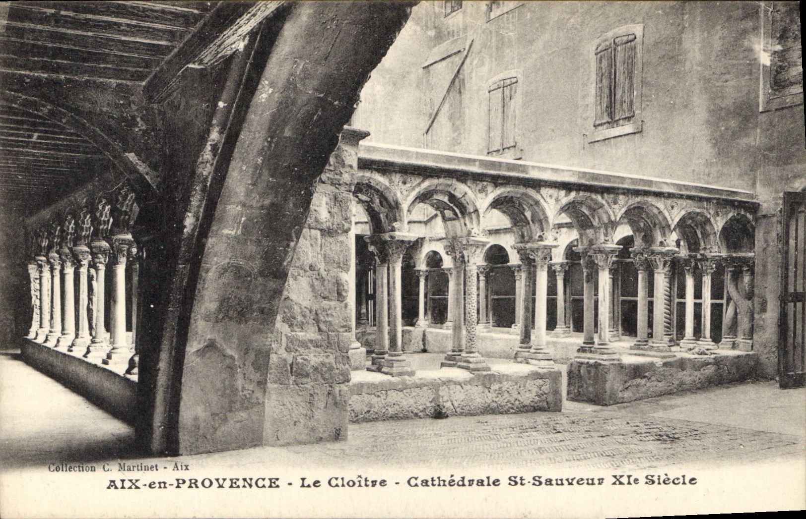 Aix-en-Provence - Le Cloître - Cathédrale St-Sauveur XIe Siècle — Collection C. Martinet