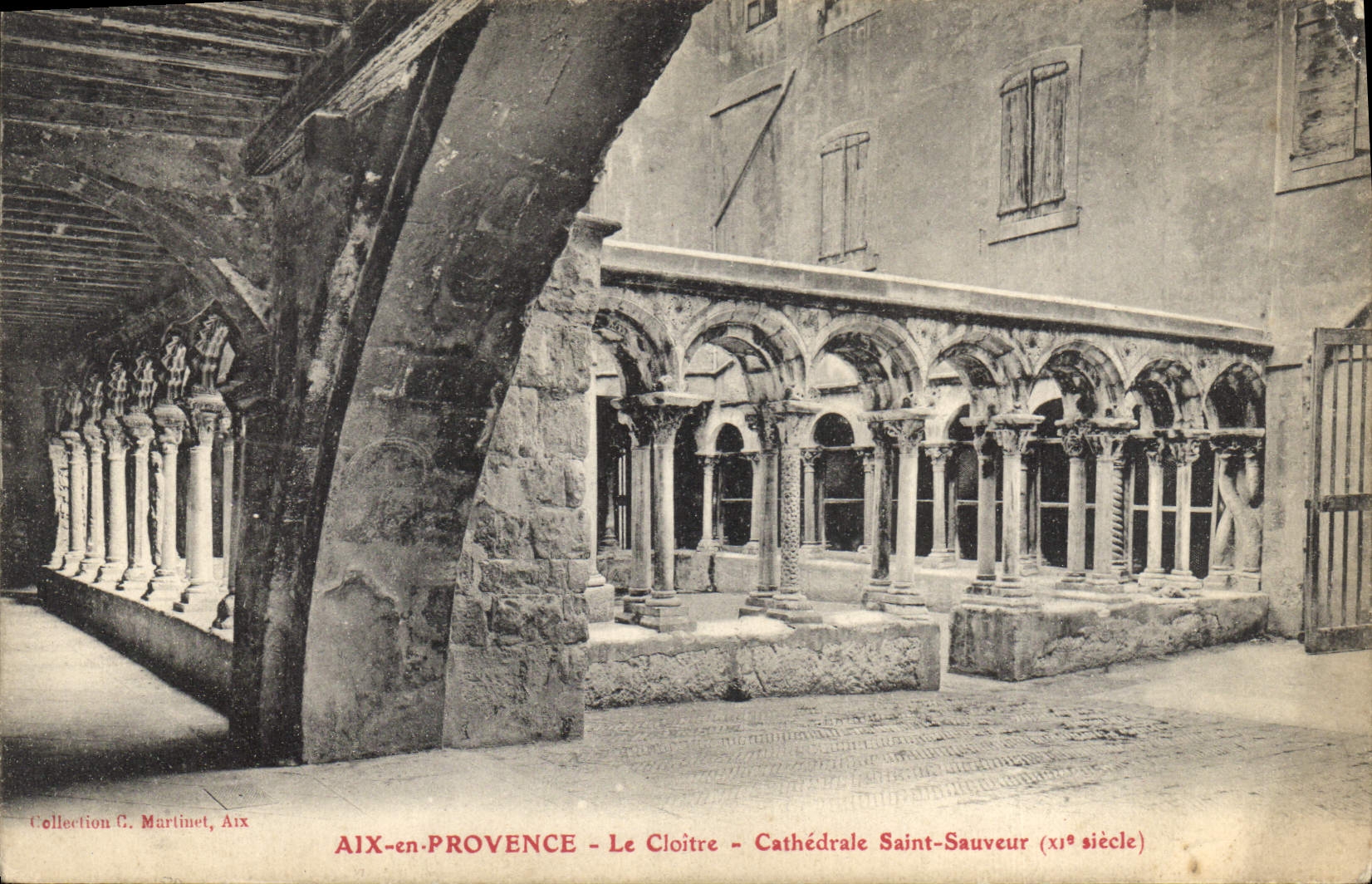 Aix-en-Provence — Le Cloître — Cathédrale Saint-Sauveur (XIe siècle) — Collection G. Martinet