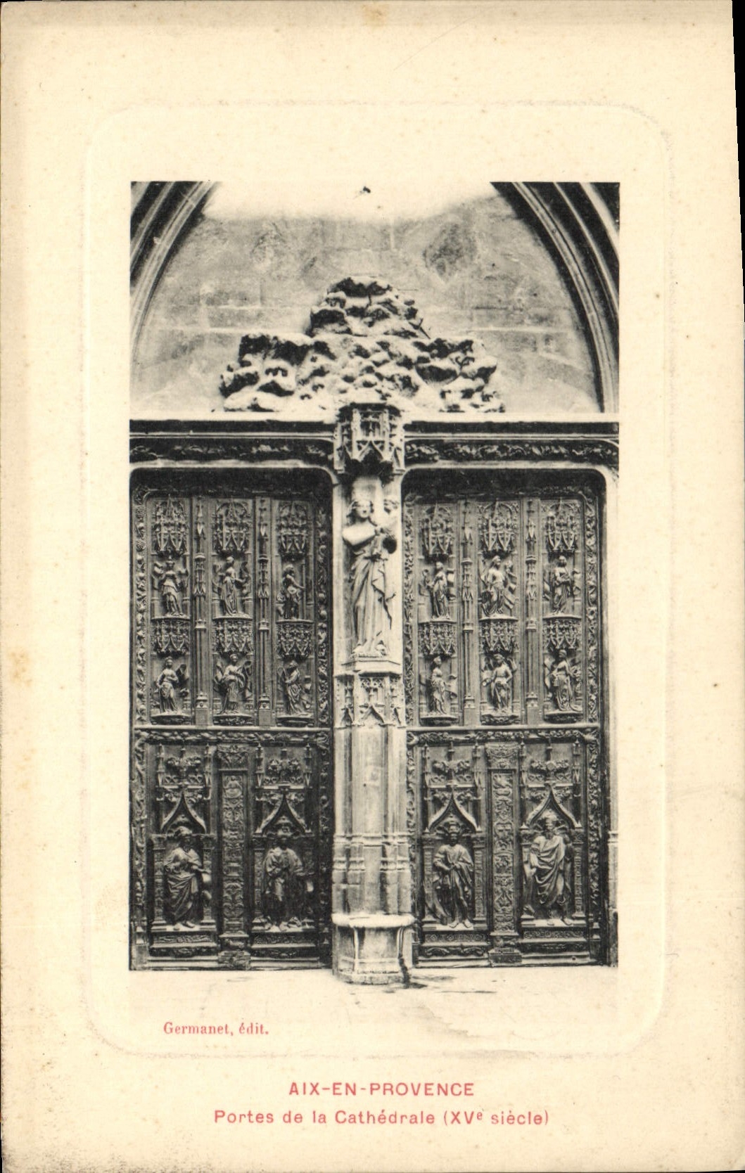 Aix-en-Provence — Portes de la Cathédrale (XVe siècle) — Germanet, édit.