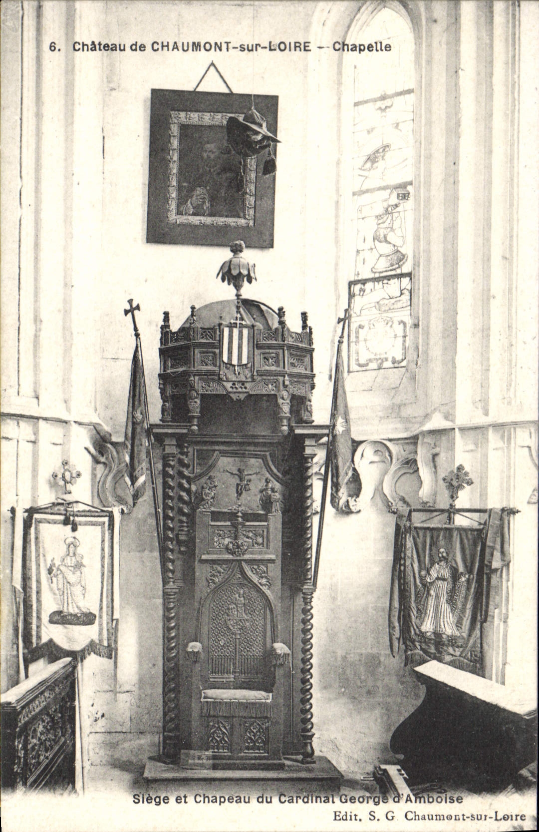 Château de Chaumont-sur-Loire — Chapelle — Siège et Chapeau du Cardinal George d'Amboise — Edit. S. G. Chaumont-sur-Loire