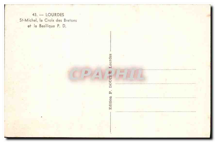 CPA Lourdes St Michel la Croix des Bretons et la Basilique  — Verso