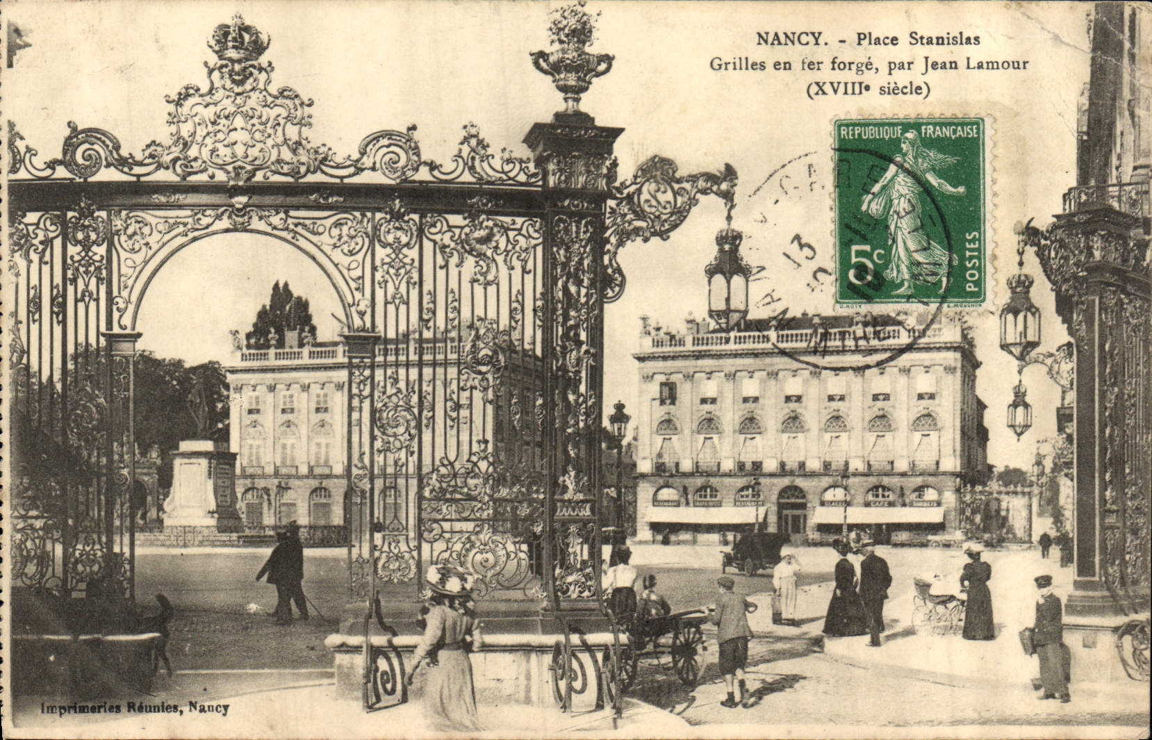 Nancy - Place Stanislas — Grilles en fer forgé, XVIIIe siècle, par Jean Lamour — Imprimeries Réunies, Nancy