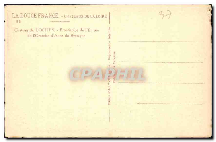 CPA Chateaux de la Loire Chateau de Loches Frontispice de l'Entree de l'Oratoire d'Anne de Bretagne  — Rückseite