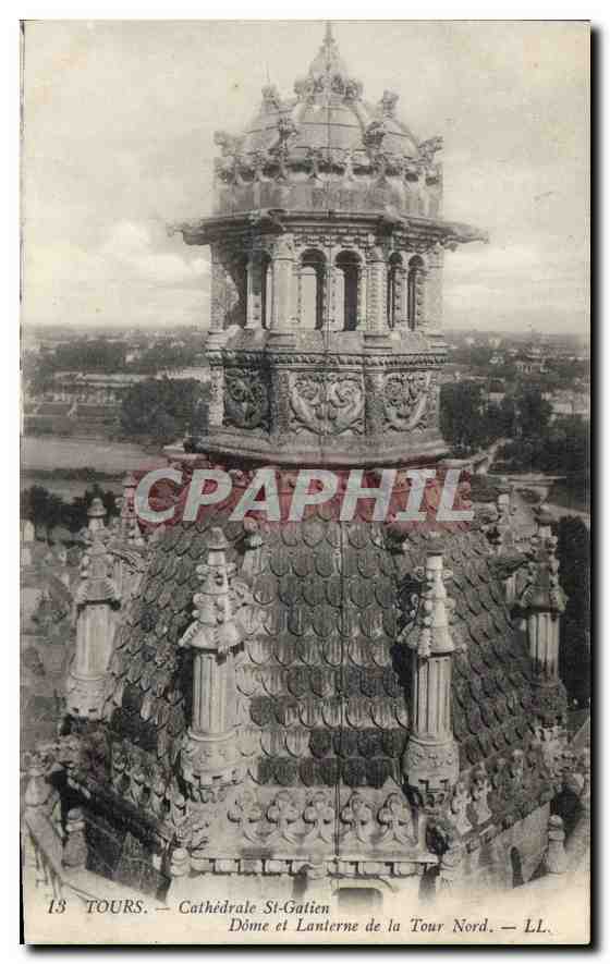 CPA Tours Cathedrale St Gatien Dome et Lanterne de la Tour Nord 