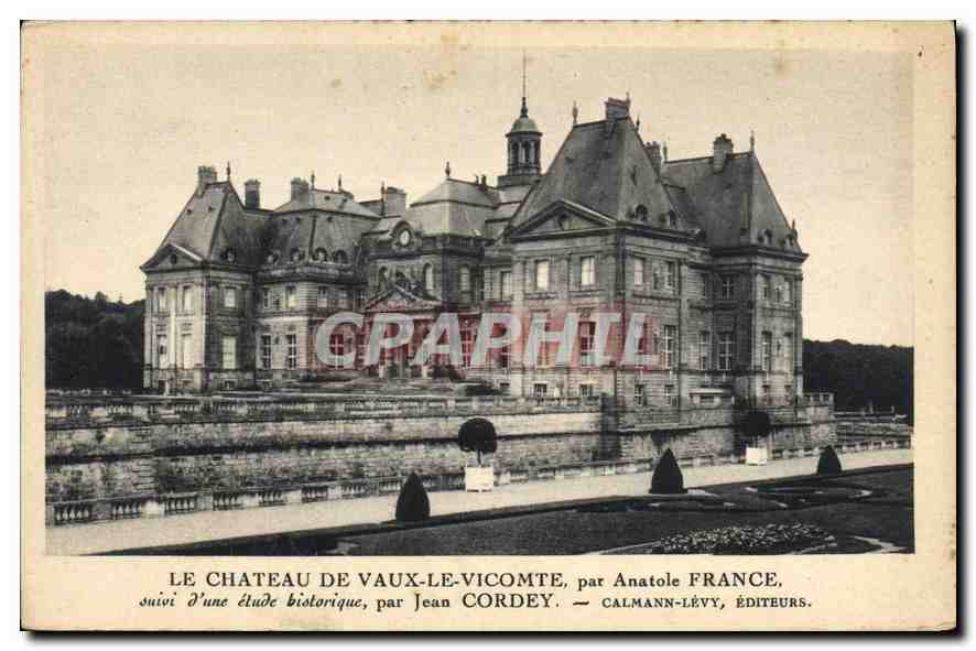 Le Château de Vaux-le-Vicomte — étude historique par Jean Cordey — Calmann-Lévy éditeurs