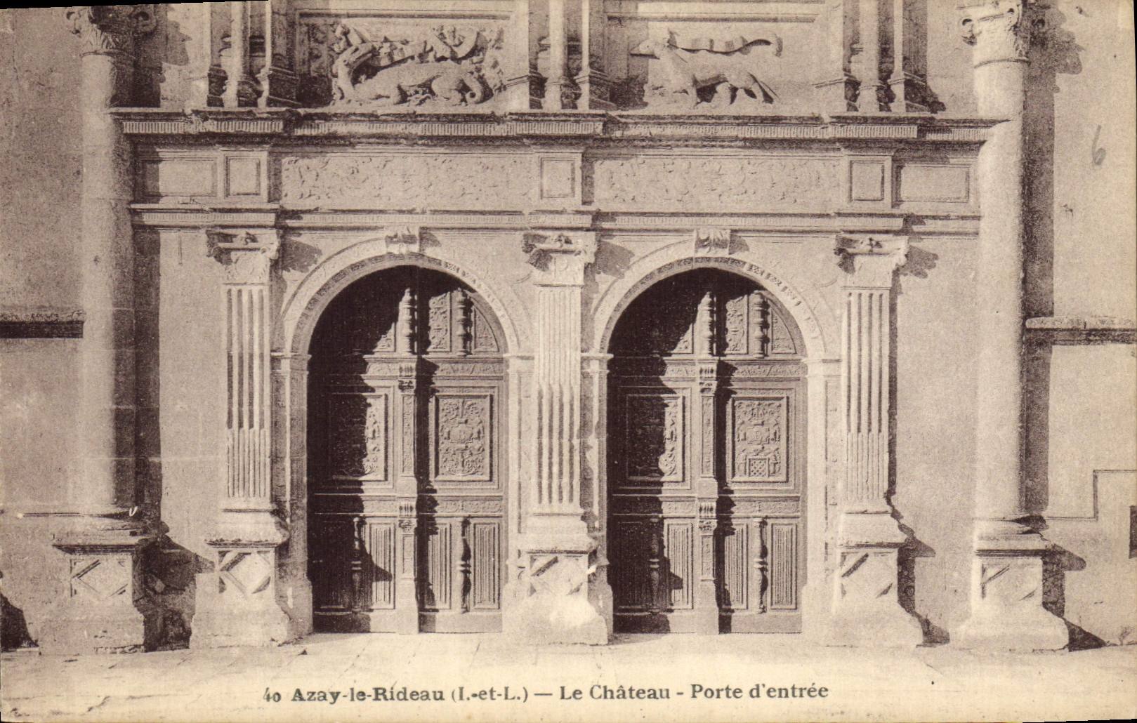 Azay-le-Rideau (Indre-et-Loire) — Le Château - Porte d'entrée — R. Doranze, édit. Tours