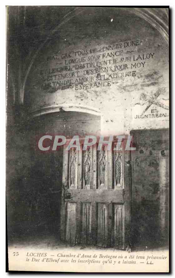 CPA Loches Chambre d'Anne de Bretagne ou a ele tenu prisonnier le Duc d'Elbeuf avec les inscriptions