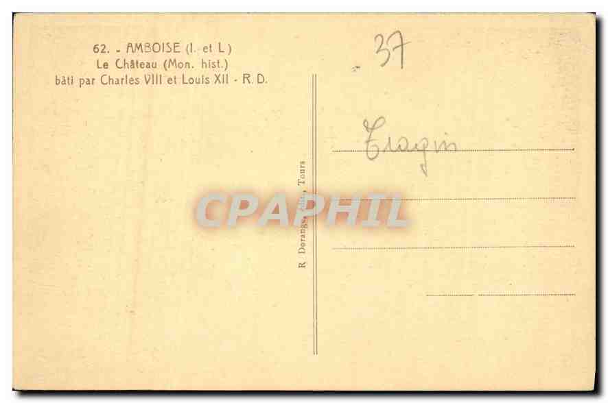 CPA Amboise L et L Le Chateau Mon Hist Bati par Charles VIII et Louis XII  — Verso
