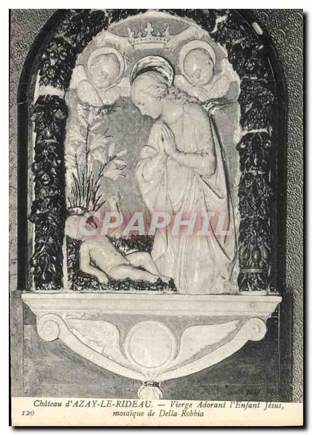 CPA Chateau d'Azay le Rideau Vierge Adorant l'Enfant Jesus Mosaique de Della Robbia 