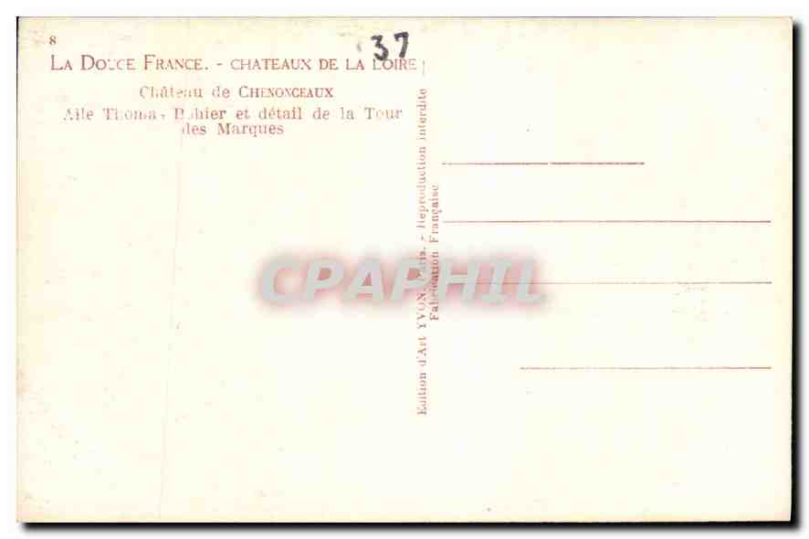 CPA Chateaux de la Loire Chateau de Chenonceaux Aile Thomas Bahier et detail de la Tour des Marques  — Rückseite