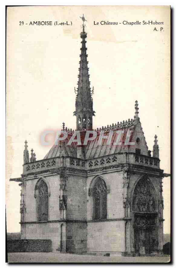 CPA Amboise I et L le Chateau Chapelle St Hubert 