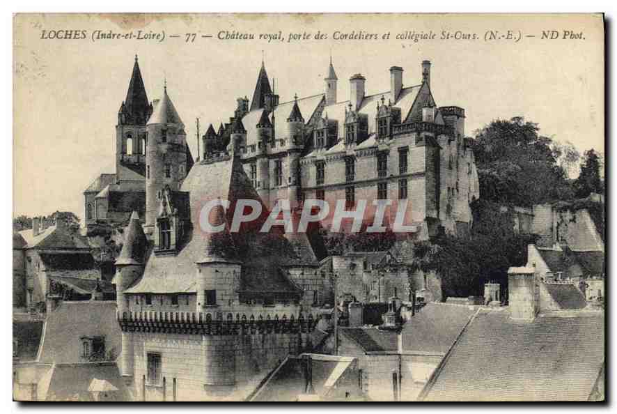 CPA Loches Indre et Loire Chateau Royal Porte des Cordeliers et Collegiale St Ours N E 