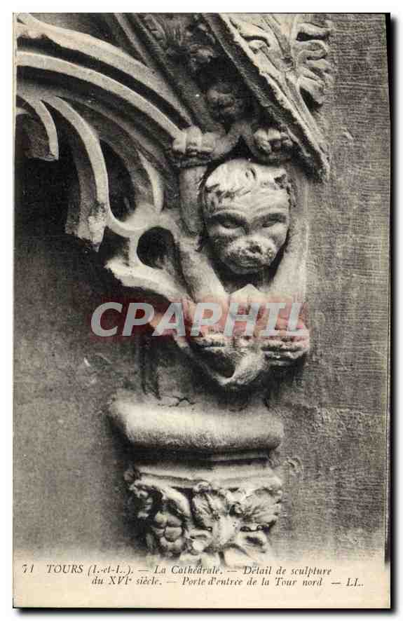 CPA Tours I et L la Cathedrale detail de Sculpture du XVI siecle porte d'entree de la Tour Nord 