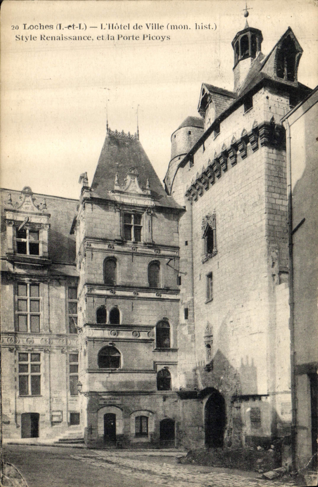 CPA Loches I et L l'hotel de Ville mon hist Style Renaissance et la Porte Picoys 